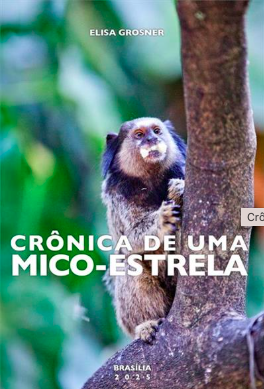 Capa de Crônicas de Uma Mico Estrela